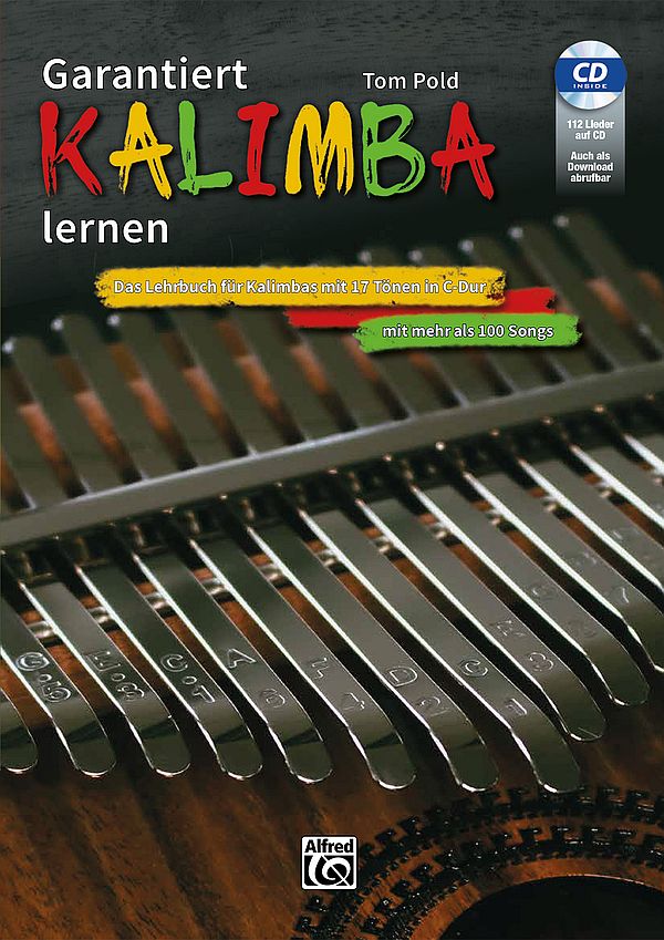 Garantiert Kalimba lernen (+CD) für Kalimba mit 17 Tönen in C-Dur - Musik-Ebert Gmbh